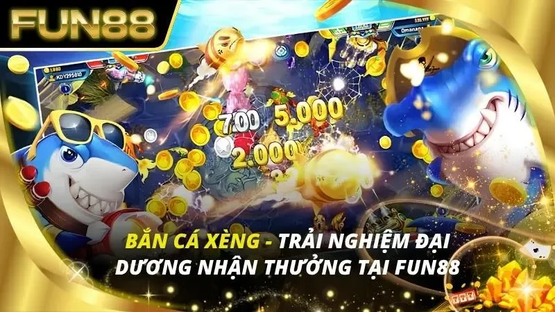 Bắn Cá Xèng