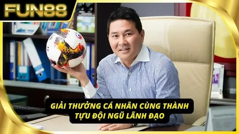 Thành tích nhiều năm phản ánh hiệu quả dẫn dắt bền vững