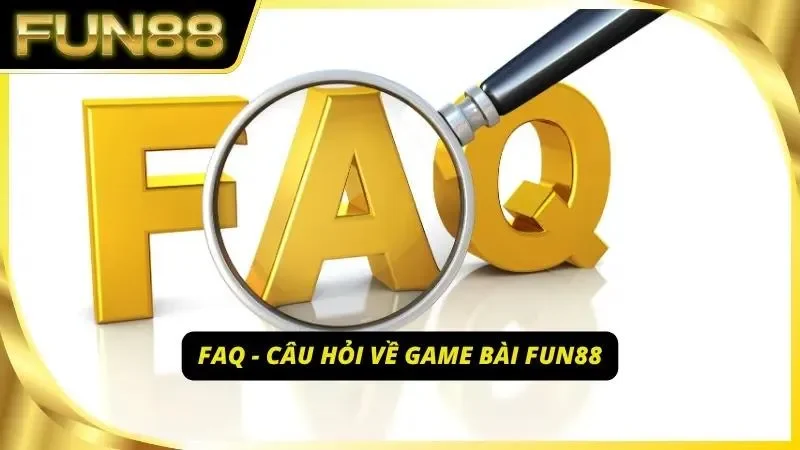 Tổng hợp câu hỏi phổ biến được gửi từ người chơi