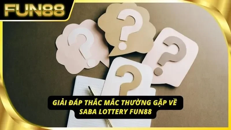 Những câu hỏi phổ biến của thành viên khi trải nghiệm tại FUN88